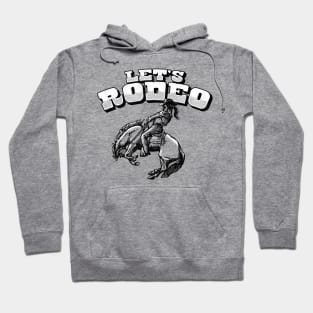 Let's Rodeo Vintage Buckle Bunny Bronco Design Hoodie